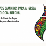 “O Sínodo para a Pan-Amazônia é uma celebração da Igreja para a Igreja”