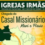 Missa de boas-vindas ao casal missionário da Diocese de Osório ocorre no sábado, 17, na Prelazia de Itacoatiara – Amazônia