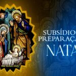 Subsídio em preparação ao Natal está disponível em sua paróquia