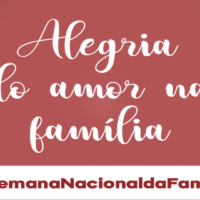 Semana Nacional da Família marca a segunda semana vocacional