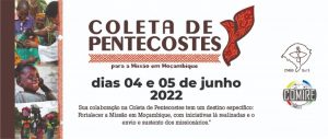 Participe da Coleta de Pentecostes nos dias 04 e 05 de junho para a Missão em Moçambique