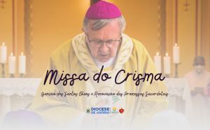 Missa do Crisma será celebrada no dia 05 de abril, quarta-feira, em Imbé