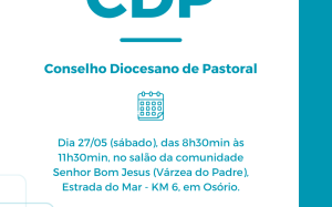 “Planejamento Pastoral” será tema da reunião formativa do Conselho Diocesano de Pastoral (CDP) em 27 de maio