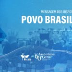 60ª Assembleia Geral da CNBB envia mensagem ao Povo Brasileiro