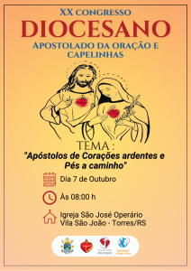 XX Congresso Diocesano do Apostolado da Oração e Capelinhas ocorre sábado, 7/10, na Vila São João/Torres