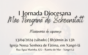 I Jornada Diocesana com a Mãe Peregrina de Schoenstatt ocorre em 13 de abril em Xangri-Lá